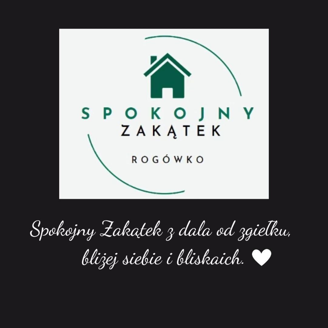 Spokojny Zakatek Rogowko Rogowko  Extérieur photo